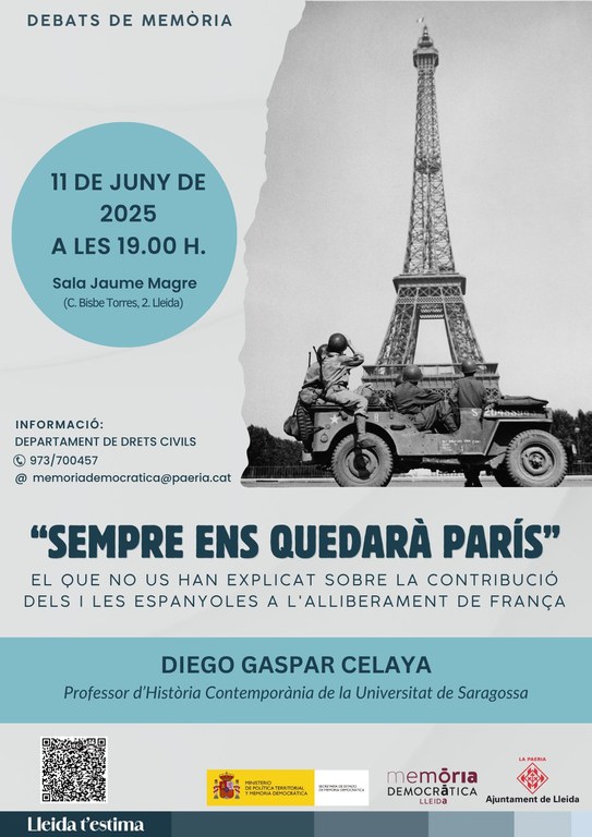 2025 06 11_Cartell_“SEMPRE ENS QUEDARÀ PARÍS”. EL QUE NO US HAN EXPLICAT SOBRE LA CONTRIBUCIÓ DELS I LES ESPANYOLES A L'ALLIBERAMENT DE FRANÇA