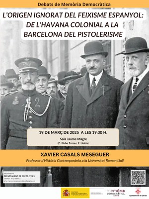 2025 03 19_Cartell_L'origen ignorat del feixisme espanyol de L'Havana colonial a la Barcelona del pistolerisme