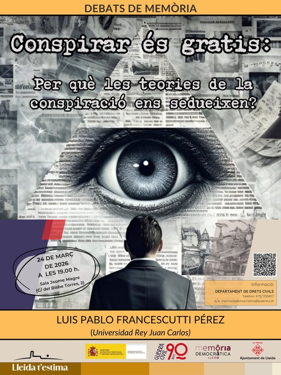 2026 03 24_CARTELL_Conspirar és gratis per què les teories de la conspiració ens sedueixen.jpg